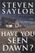 Have You Seen Dawn? cover