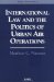 International Law and the Politics of Urban Air Operations cover