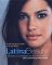 Latina Beauty : A Get-Gorgeous Guide for Every Mujer cover
