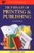 Dictionary of Printing and Publishing cover