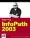 Beginning Infopath 2003 cover