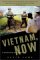 Vietnam, Now : A Reporter Returns cover