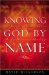 Knowing God by Name : Names of God That Bring Hope and Healing cover