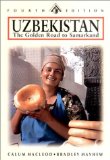 Uzbekistan : The Golden Road to Samarkand [Click for larger image]