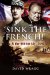 Sink The French : The French Navy after the Fall of France 1940 cover
