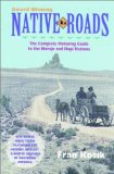 Native Roads : The Complete Motoring Guide To The Navajo And Hopi Nations [Click for larger image]