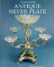Understanding Antique Silver Plate : Reference & Price Guide cover