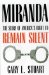 Miranda : The Story Of America's Right To Remain Silent cover