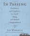 In Passing : Condolences And Complaints On Death, Dying, And Related Disappointments cover