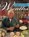 Fantastic Wreaths With Dale Rohman cover