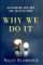 Why We Do It : Rethinking Sex and the Selfish Gene cover