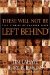 These Will Not Be Left Behind : Incredible Stories of Lives Transformed After Reading the Left Behind Novels cover