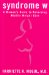 Syndrome W : A Woman's Guide to Reversing Midlife Weight Gain cover