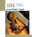 101 Survival Tips : Strategies for Self-reliance in Any Environment cover