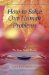 How To Solve Our Human Problems : The Four Noble Truths cover