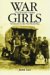  War Girls: The First Aid Nursing Yeomanry in the First World War