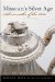Missouri's Silver Age : Silversmiths Of The 1800s cover