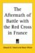 The Aftermath of Battle With the Red Cross in France cover