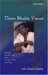 Three Bhakti Voices : Mirabai, Surdas, And Kabir In Their Times And Ours cover