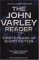 The John Varley Reader : Thirty Years of Short Fiction cover