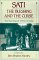 Sati, the Blessing and the Curse : The Burning of Wives in India cover