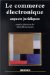 Le Commerce electronique : Aspects Juridiques cover