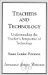 Teachers and Technology : Understanding the Teacher's Perspective of Technology cover