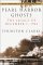 Pearl Harbor Ghosts : December 7, 1941-The Day That Still Haunts the Nation cover