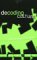 Decoding Culture : Theory and Method in Cultural Studies cover