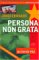 Persona Non Grata : A Memoir of Disenchantment With the Cuban Revolution cover