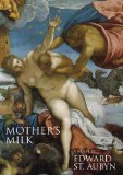 Mother's Milk : A Novel [Click for larger image]