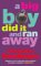 Big Boy Did It and Ran Away cover