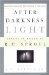After Darkness, Light : Distinctives of Reformed Theology  Essays in Honor of R.C. Sproul cover
