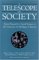 A Telescope on Society : Survey Research and Social Science at the University of Michigan and Beyond cover