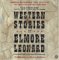  Complete Western Stories of Elmore Leonard