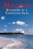 Maldives : Kingdom of a Thousand Isles [Click for larger image]