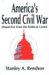 America's Second Civil War : Dispatches from the Political Center cover