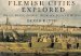 Flemish Cities Explored : Bruges, Ghent, Antwerp, Mechelen, Leuven & Ostend cover