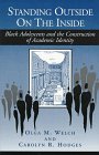 Standing Outside on the Inside : Black Adolescents and the Construction of Academic Identity [Click for larger image]