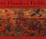 In Flanders Fields : The Story of the Poem by John McCrae [Click for larger image]