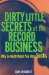 Dirty Little Secrets of the Record Business cover