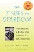 The 7 Steps to Stardom : How to Become a Working Actor in Movies, TV, and Commercials cover