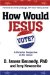 How Would Jesus Vote? : A Christian Perspective on the Issues cover