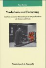 Verderbnis Und Entartung : Eine Geschichte Der Kriminologie Des 19. Jahrhunderts Als Diskurs Und Praxis [Click for larger image]