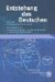 Entstehung Des Deutschen : Festschrift Fur Heinrich Tiefenbach cover