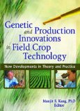 Genetic And Production Innovations In Field Crop Technology : New Developments In Theory And Practice [Click for larger image]