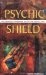 Psychic Shield : The Personal Handbook of Psychic Protection cover