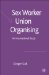 Sex Worker Union Organizing : An International Study cover