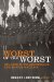 Worst of the Worst : Dealing With Repressive and Rogue Nations cover
