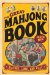 The Great Mahjong Book : History, Lore, And Play cover